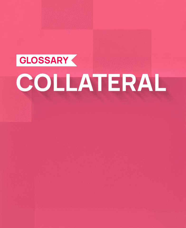 What Is Collateral: Definition, Types & Difference